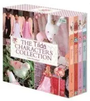 The Tilda Characters Collection: Birds, Bunnies, Angels and Dolls