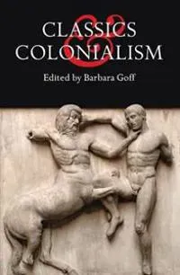 Classics and Colonialism