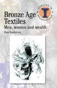 Bronze Age Textiles