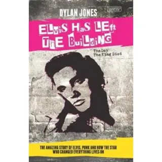 Elvis Has Left the Building