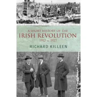 A Short History of the Irish Revolution