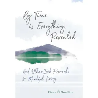 By Time is Everything Revealed