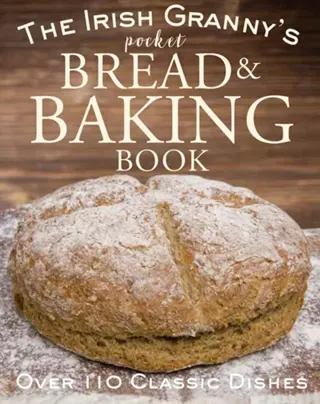 Irish grannys pocket book of bread and baking