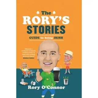 The Rory's Stories Guide to Being Irish