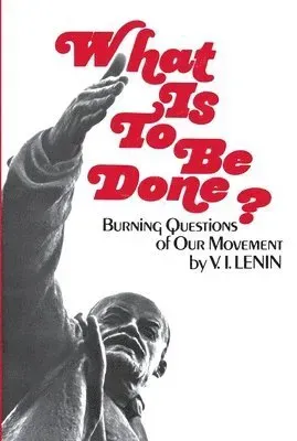 What is to be Done?