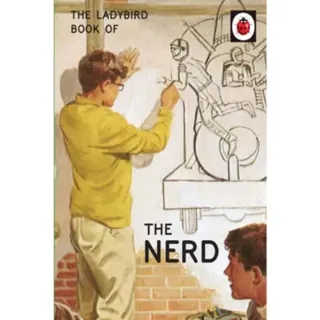 The Ladybird Book of The Nerd