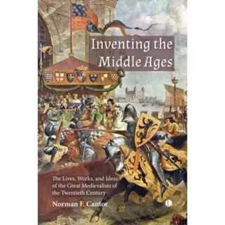 Inventing the Middle Ages