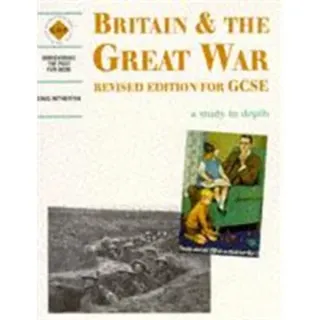 Britain and the Great War: a depth study