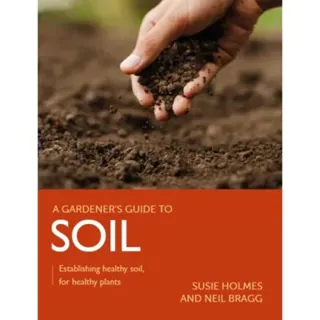 Gardener's Guide to Soil