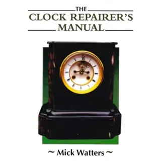 The Clock Repairer's Manual