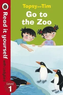 Topsy and tim: go to the zoo - read it yourself with ladybird - level 1