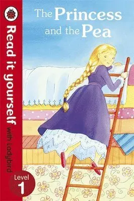 The Princess and the Pea - Read it Yourself with Ladybird