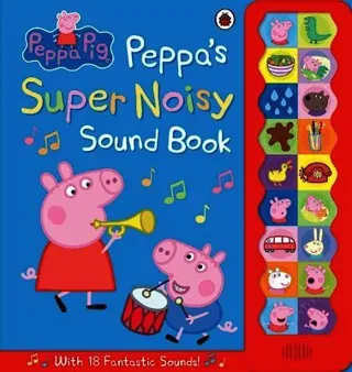 Peppa Pig: Peppa's Super Noisy Sound Book