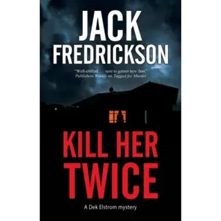 Kill Her Twice