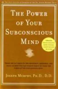 Power of Your Subconscious Mind