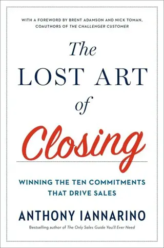 Lost Art Of Closing