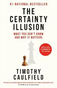 The Certainty Illusion