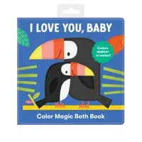 I Love You, Baby Color Magic Bath Book