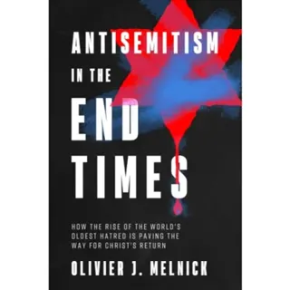 Antisemitism in the End Times