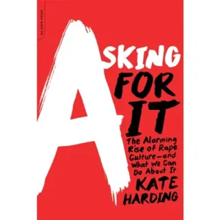Asking for It