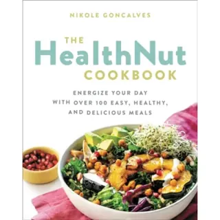 The Healthnut Cookbook