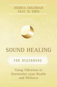 Sound Healing for Beginners