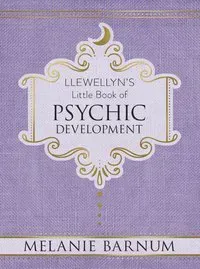 Llewellyn's Little Book of Psychic Development