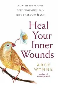 Heal Your Inner Wounds