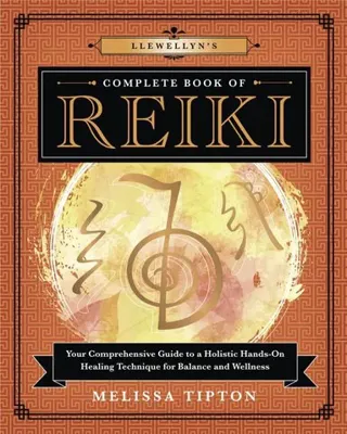 Llewellyn’s Complete Book of Reiki