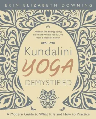 Kundalini Yoga Demystified
