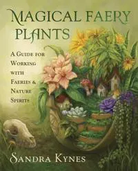 Magical Faery Plants