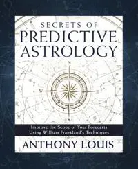 Secrets of Predictive Astrology