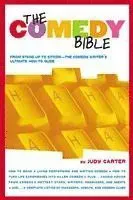 The Comedy Bible: From Stand-up to Sitcom - The Comedy Writers Ultimate Guide