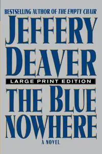 The Blue Nowhere - Large Print Edition