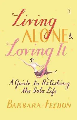 Living Alone and Loving it