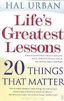 Life's Greatest Lessons