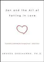 Zen and the Art of Falling in Love