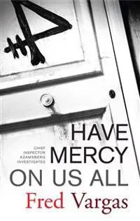 Have Mercy on Us All