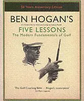 Ben Hogan's Five Lessons