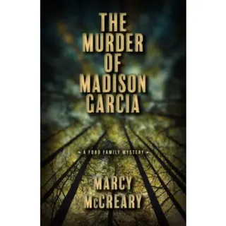 The Murder of Madison Garcia