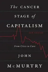 The Cancer Stage of Capitalism