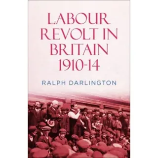 Labour Revolt in Britain 1910-14