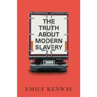The Truth About Modern Slavery
