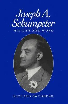 Joseph A. Schumpeter