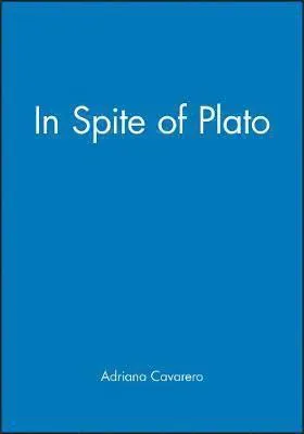 In Spite of Plato