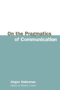 On the Pragmatics of Communication
