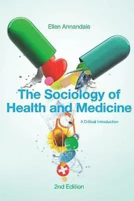 The Sociology of Health and Medicine