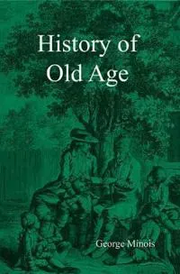 History of Old Age