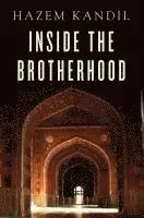 Inside the Brotherhood