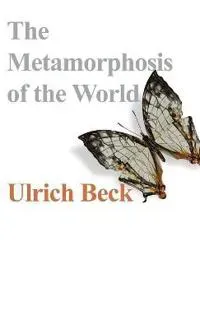 The Metamorphosis of the World
